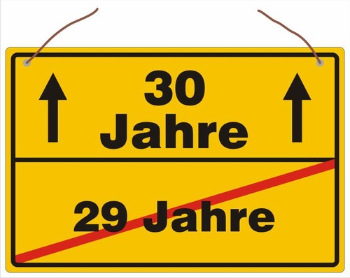 Geburtstagsschid viele - 30.,